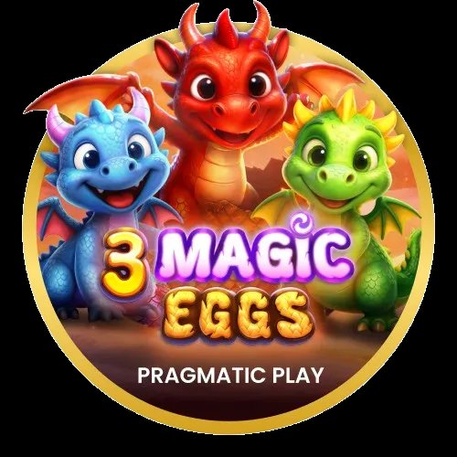 3 Magic Eggs